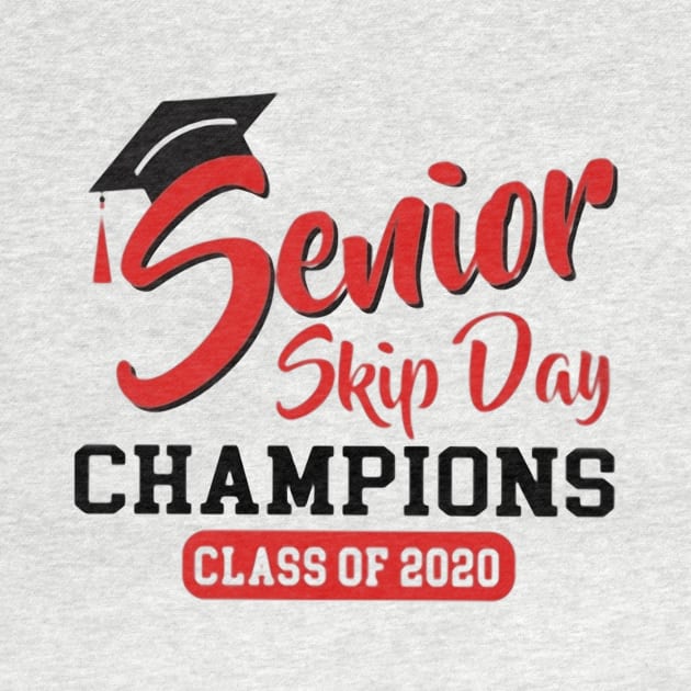 Senior skip day champions class of 2020 tshirt by Pelman